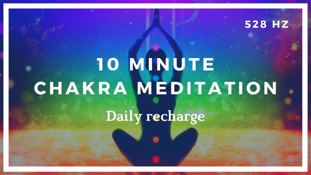 10 Minute Chakra Healing Meditation: Quick And Effective Energy Alignment