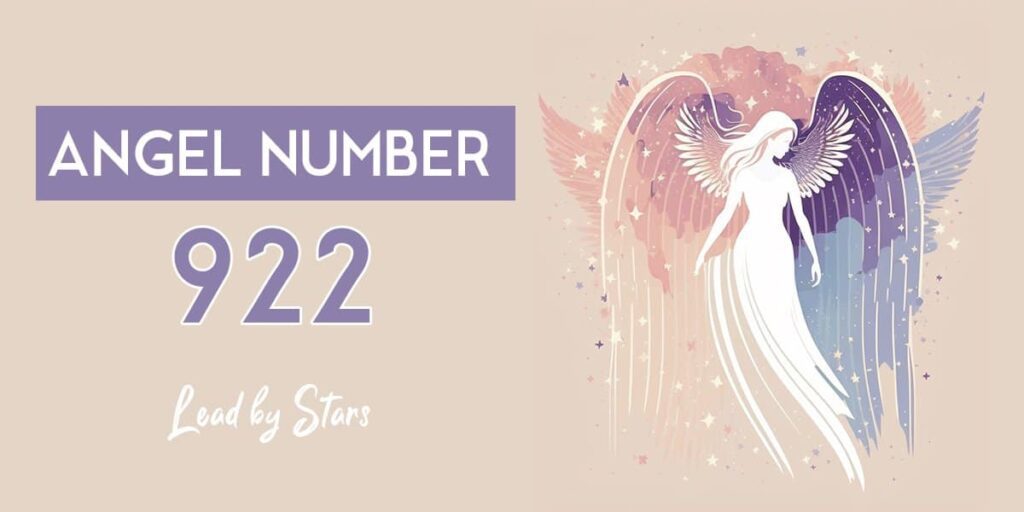 922 Angel Number: Embracing Divine Support And Inner Wisdom