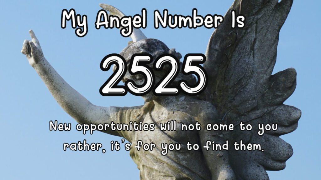 Angel Number 2525: Embracing Change And Spiritual Growth