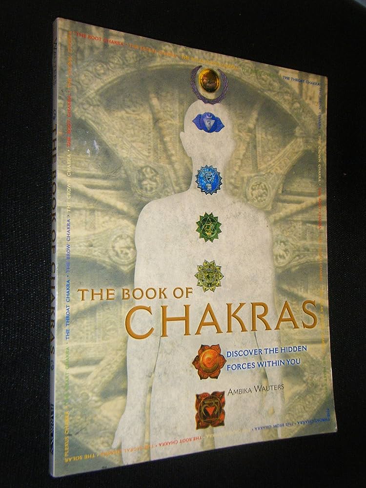 Books On Chakra Healing: A Comprehensive Guide To Understanding And Balancing Your Energy Centers