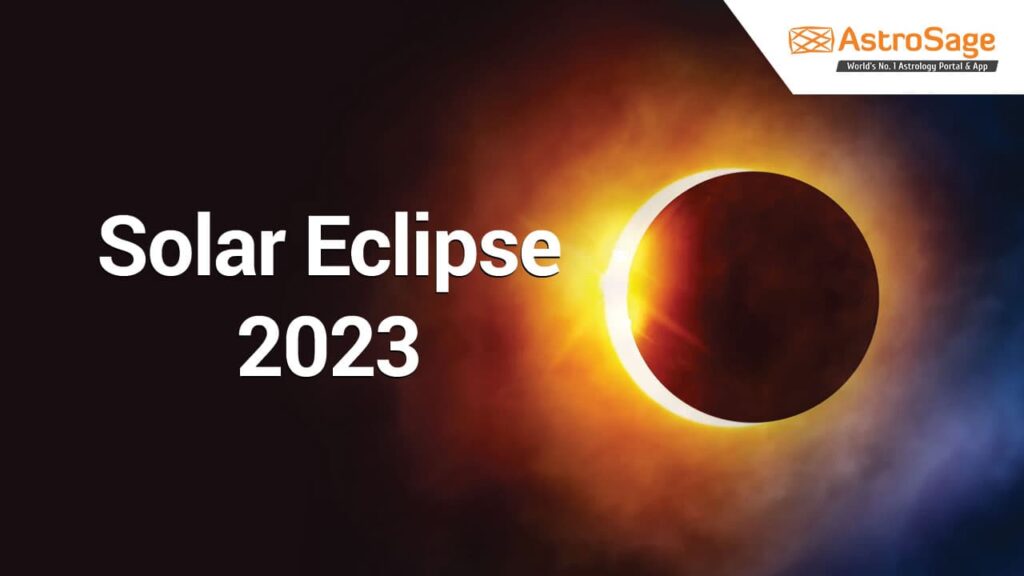 Hybrid Solar Eclipse 2023 Astrology: Insights And Interpretations