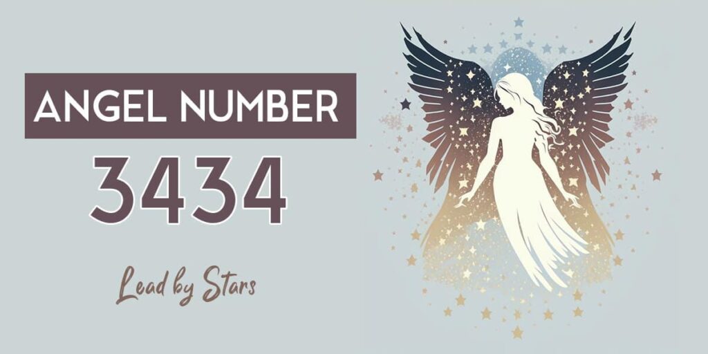 What Does The 3434 Angel Number Mean? Understanding Its Spiritual Significance
