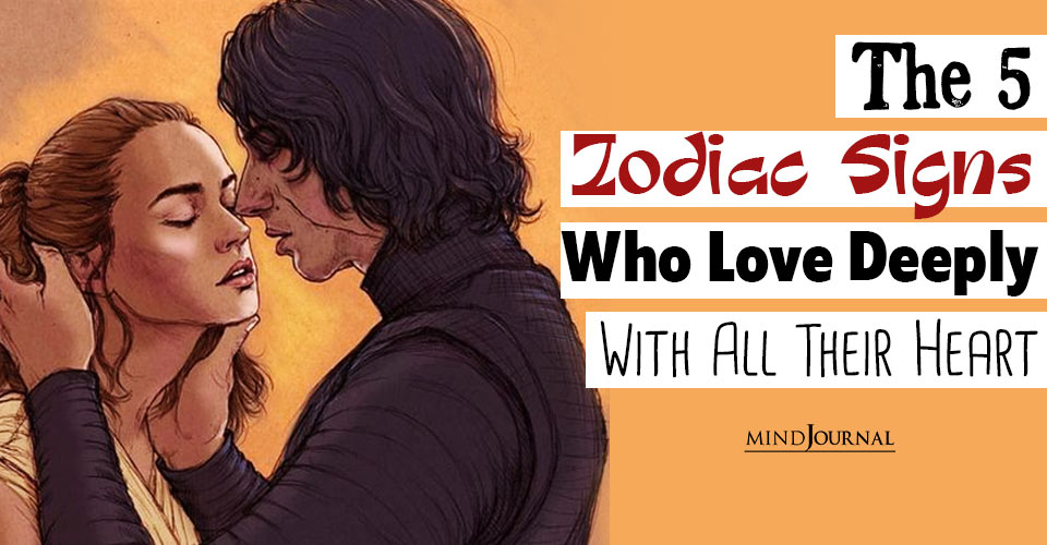 Which Zodiac Sign Loves Deeply?